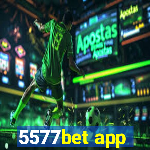 5577bet app